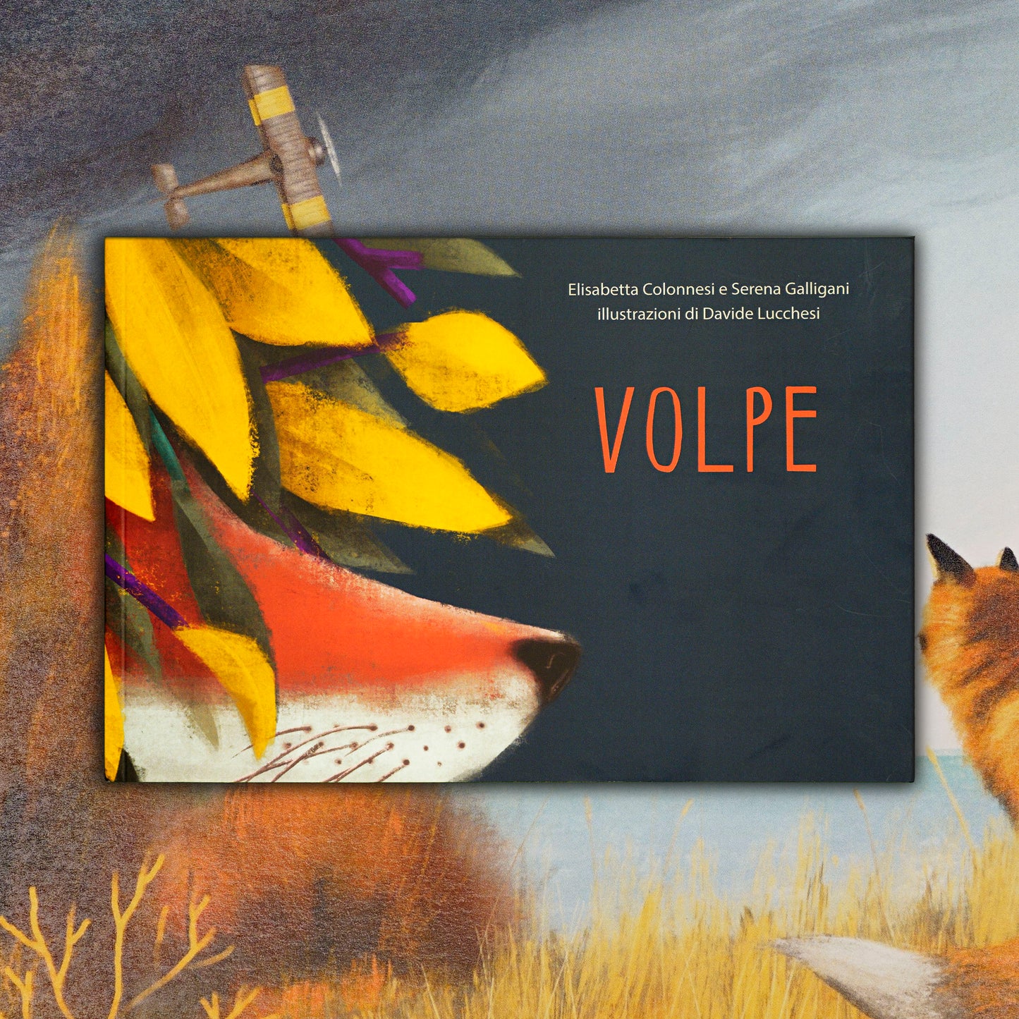 Volpe - Elisabetta Colonnesi, Serena Galligani. Illustrazioni di Davide Lucchesi