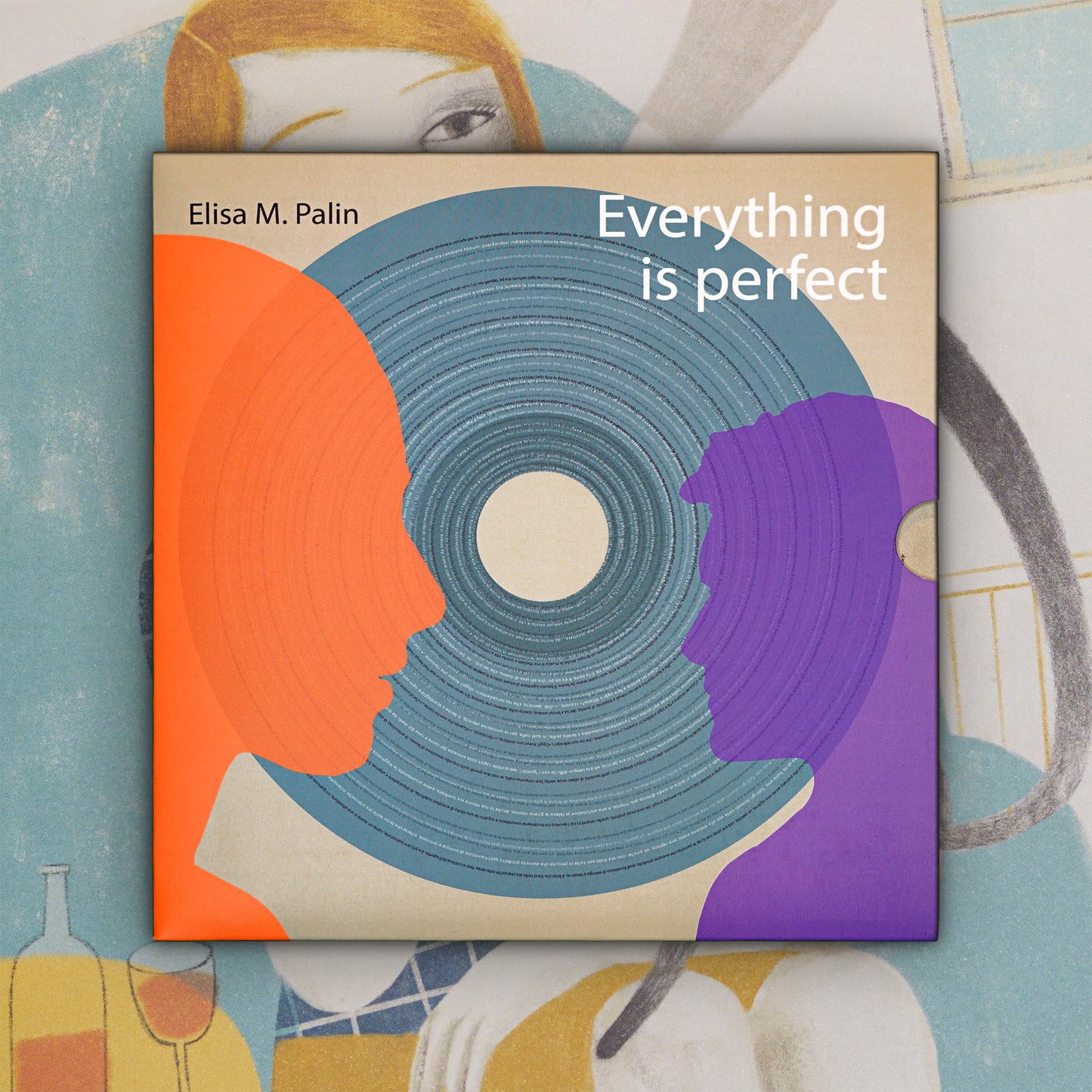 Everything Is Perfect - Elisa Palin